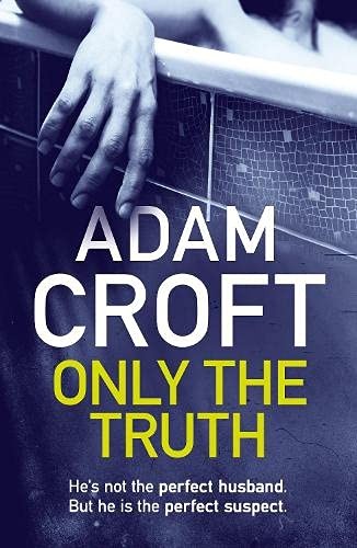 Only The Truth,Adam Croft- 9781912599691