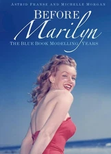 Before Marilyn: The Blue Book Modelling Years by Astrid Franse (English) Paperba
