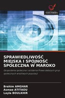Brahim Amghar (U. A.) | Sprawiedliwo¿¿ Miejska I SpÓJno¿¿ Spo¿Eczna W Maroko