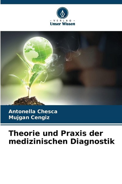 Theorie Und Praxis Der Medizinischen Diagnostik Antonella Chesca-image
