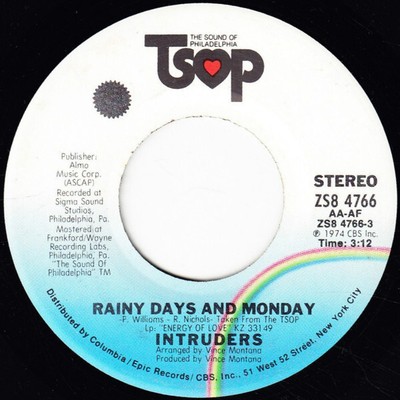 The Intruders - Rainy Days And Mondays / Be On Time (7'')