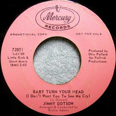Jimmy Dotson - Baby Turn Your Head (I Don't Want You To See Me Cry) / Heartbreak
