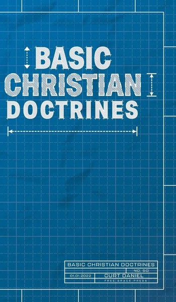 Curt Daniel | Basic Christian Doctrines | Buch | Englisch (2022) | Gebunden-image