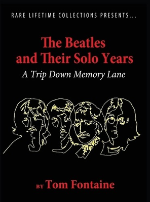 #ad #ad Tom Fontaine The Beatles and Their Solo Years Hardback UK IMPORT $65.48