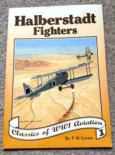 CLASSICS OF WW1 AVIATION 1 - HALBERSTADT FIGHTERS