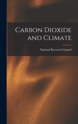 National Research Co - Carbon Dioxide and Climate - New hardback or ca - X555z