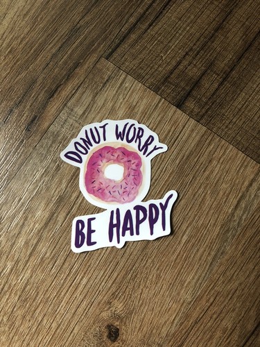 Donut Worry Be Happy Inspirational Decal Vinyl Sticker Water Bottle Laptop