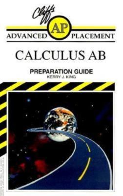 Advanced Placement Calculus AB: Preparation Guide by Cliffs Notes
