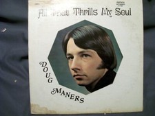 DOUG MANERS ALL THAT THRILLS MY SOUL RECORD HARVEST RECORDS R-7301