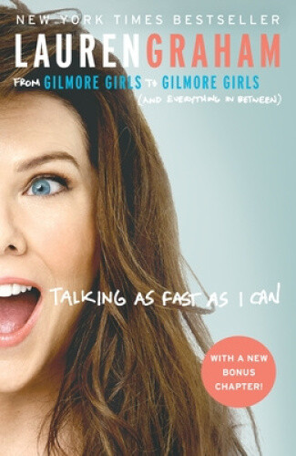 Thumbnail - Talking As Fast As I Can: From Gilmore Girls To Gilmore Girls (and