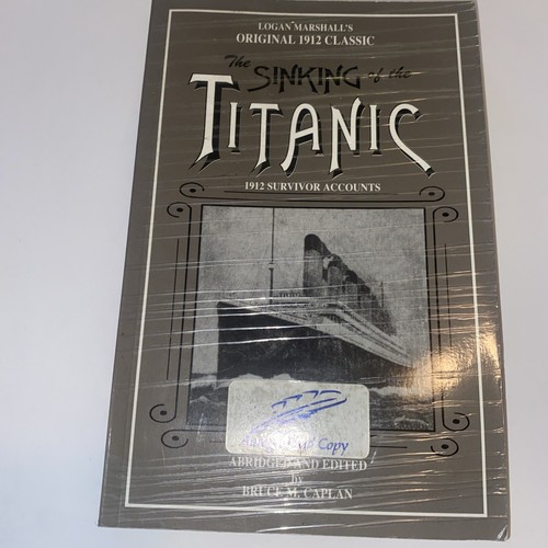 The Sinking of the Titanic by Logan Marshall (1997, Trade Paperback, Autographed