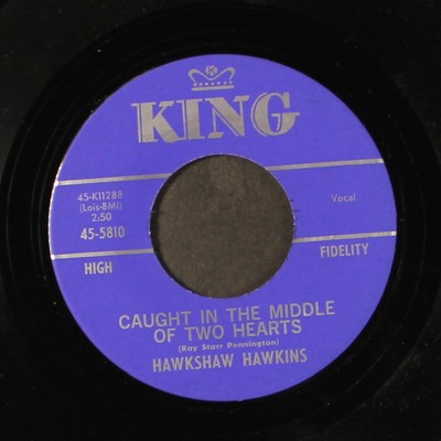 HAWKSHAW HAWKINS: caught in the middle of two hearts / if i ever get rich mom 7''
