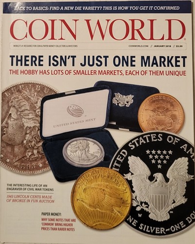 Coin World Magazine January 2018 - Not Just One Market