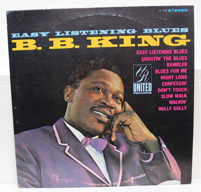 BB King Easy Listening Blues United Records Vinyl  LP Guitar (91612)