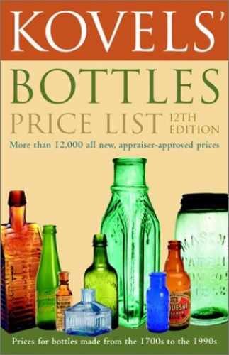 Kovels' Bottles Price List: - Paperback, by Kovel Ralph; Kovel - Acceptable n