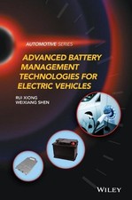 Advanced Battery Management Technologies for Electric Vehicles by Weixiang Shen 
