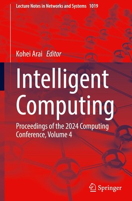 Intelligent Computing Kohei Arai