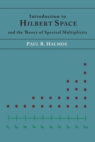 Thumbnail - Paul R Halmos Introduction To Hilbert Space And The Theory Of Spec