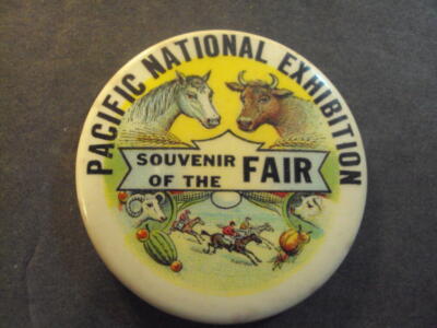 1.75'' Pacific National Exhibition Souvenir Of The Fair Pinback Button  ID:91146