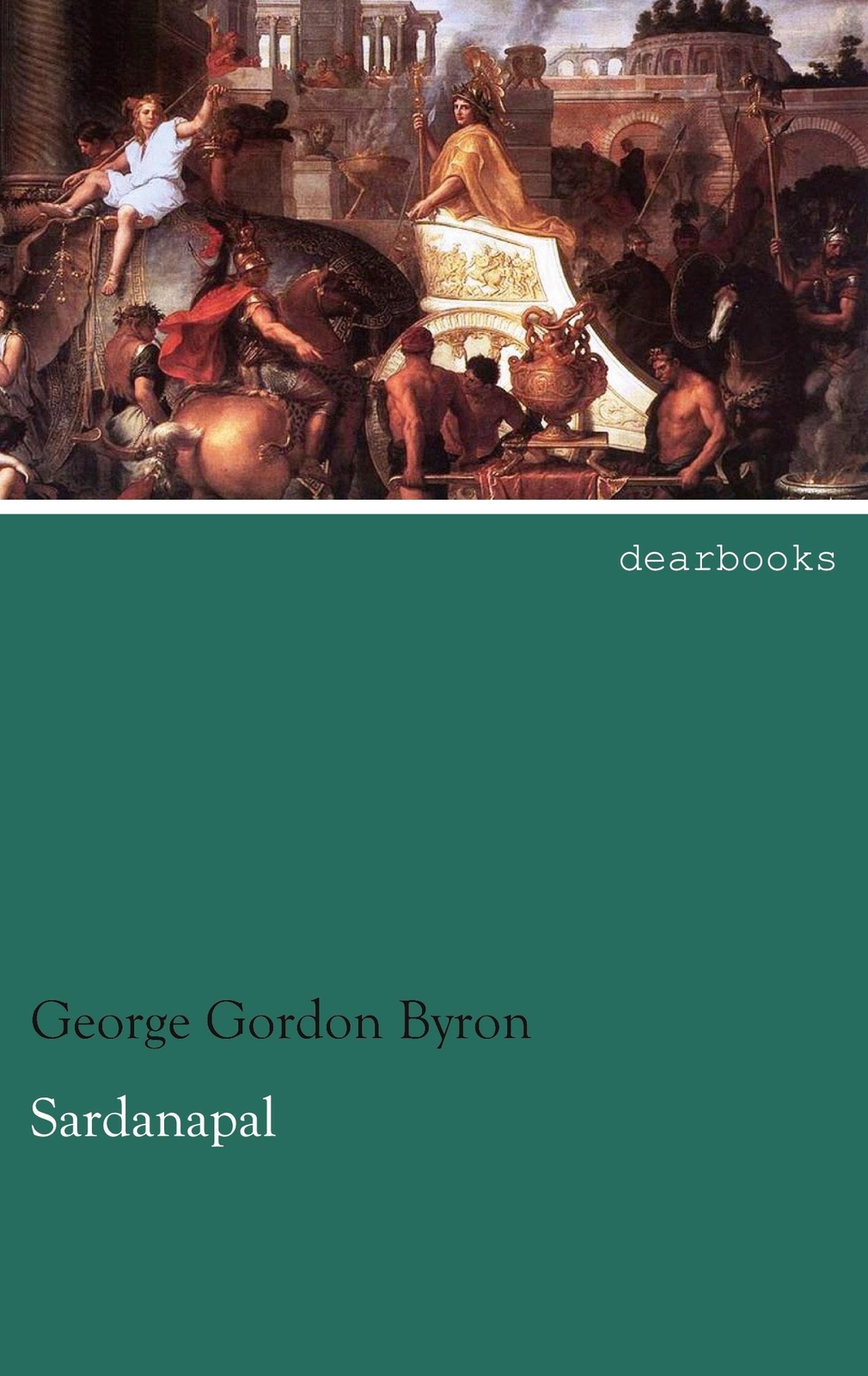 Thumbnail - George Gordon Byron | Sardanapal | Taschenbuch | Deutsch (2013) |