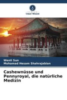 Wenli Sun (U. A.) | CashewnüSse Und Pennyroyal, Die NatüRliche Medizin | Buch