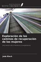 ExploracióN De Los Caminos De RecuperacióN De Las Mujeres Jade Black Taschenbuch