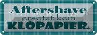 Blechschild 10X27 Cm Aftershave Ersetzt Kein Klopapier Spruch Zitat Deko Geschen