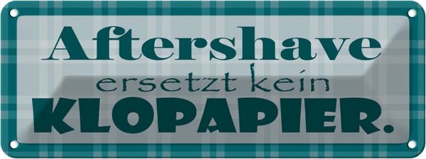 Blechschild 10X27 Cm Aftershave Ersetzt Kein Klopapier Spruch Zitat Deko Geschen-image