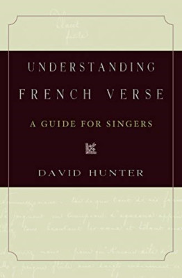 Understanding French Verse: A Guide for Singers - Paperback / softback NEW Hunte
