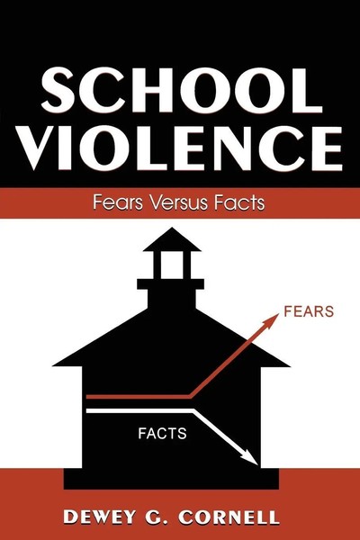 School Violence | Fears Versus Facts | Dewey G. Cornell | Taschenbuch | Englisch-image