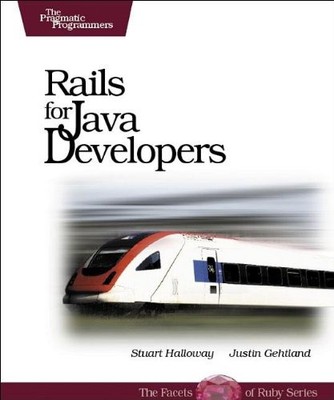 RAILS FOR JAVA DEVELOPERS By Stuart Halloway & Justin Gehtland **BRAND NEW**