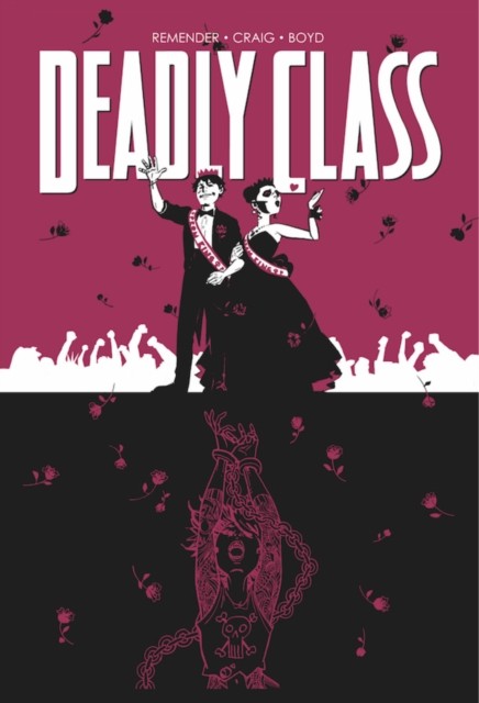 Deadly Class Volume 8: Never Go Back by Rick Remender (Paperback Book)