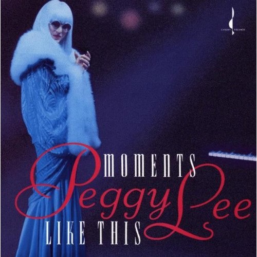 Lee Peggy - Moment Like This