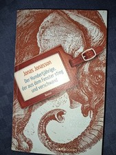 Der Hundertjährige, der aus dem Fenster stieg und verschwand von Jonas Jonasson