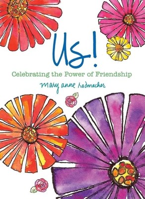 Us!: Celebrating the Power of Friendship (Love and Friendship, Best Friends ...