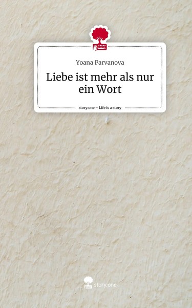 Yoana Parvanova | Liebe Ist Mehr Als Nur Ein Wort. Life Is A Story - Story.One-image