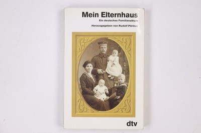 1631 MEIN ELTERNHAUS ein deutsches Familienalbum