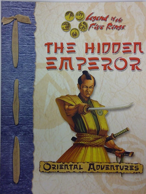 LEGEND OF THE FIVE RINGS RPG: THE HIDDEN EMPEROR ORIENTAL ADVENTURE AEG