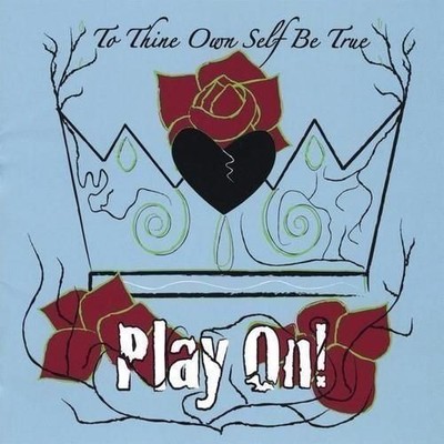Audio Cd - To Thine Own Self Be True: Play On! / Various  - Cd Baby -D- Neu