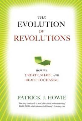 The Evolution of Revolutions: How We Create, Shape, and React to Change - GOOD