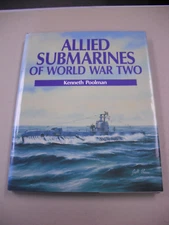 "ALLIED SUBMARINES OF WORLD WAR TWO" BY POOLMAN! FN/FN! 160 PGS. PHOTOS. ILLUS.