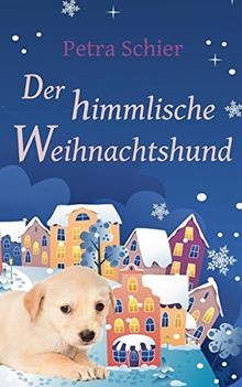 Der himmlische Weihnachtshund: Eine romantische Weihnach... | Buch | Zustand gut - Bild 1 von 2