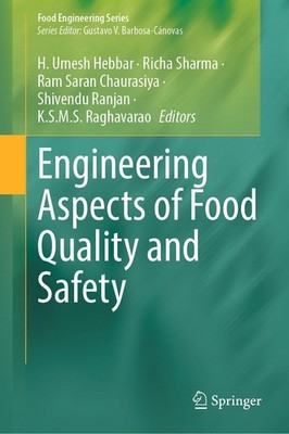 Engineering Aspects of Food Quality and Safety H. Umesh Hebbar