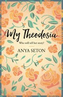 Anya Seton | My Theodosia | Taschenbuch | Englisch (2014) | Hodder & Stoughton