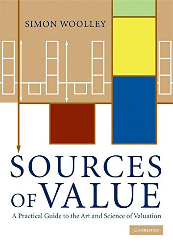 Sources of Value: A Practical Guide to the Art and Science of