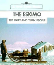 The Eskimo: Inuit and Yupik by Alice Osinski: New