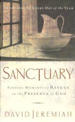 Sanctuary: Finding Moments of Refuge in the Presence of God - VERY GOOD