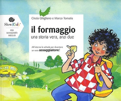 Der Käse. Eine wahre Geschichte, ja zwei - Tomatis Marco