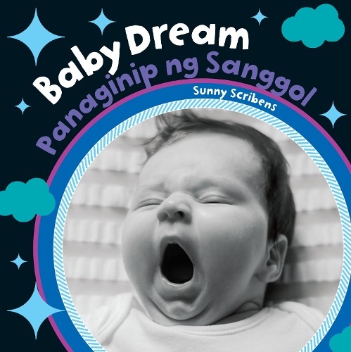 Sunny Scribens Baby Dream (Двуязычный тагальский и английский) (Настольная книга) (ИМПОРТ ИЗ Великобритании)