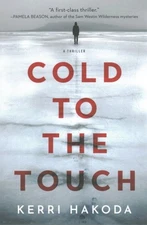 Cold to the Touch, Paperback by Hakoda, Kerri, Brand New, Free shipping in th...